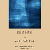 Silent Forms – An Exhibition of Paintings by well-known artist Mukhtar Kazi From 16th to 22nd November 2021