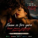 Song - Naam Se Tere Yara Hum Jaane Jayenge 4
