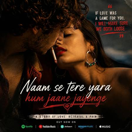 Song - Naam Se Tere Yara Hum Jaane Jayenge 4